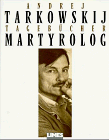 Andrej Tarkowskij - Martyrolog 1 - Preis vom 14.10.2026 23:07:16 h