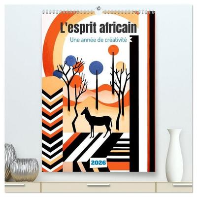 L'esprit africain (Calendrier mural 2026 DIN A2 horizontal) calendrier de bureau
