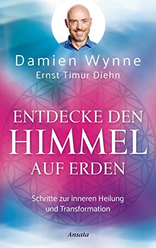Damien Wynne - Entdecke den Himmel auf Erden: Schritte zur inneren Heilung und Transformation - Preis vom 30.09.2026 09:01:18 h