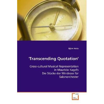 Heile Björn: 'Transcending Quotation' -