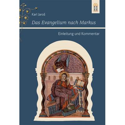 Das Evangelium nach Markus, Taschenbuch von Karl Jaroš, Patrimonium, 978-3-86417-073-7