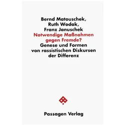 Notwendige Massnahmen gegen Fremde?, Fachbücher von Ruth Wodak, Franz Januschek, Bernd Matouschek