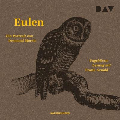 Eulen. Ein Portrait - Desmond Morris, Audio, 9783742423214