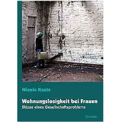 Wohnungslosigkeit bei Frauen, Fachbücher von Nicole Kautz
