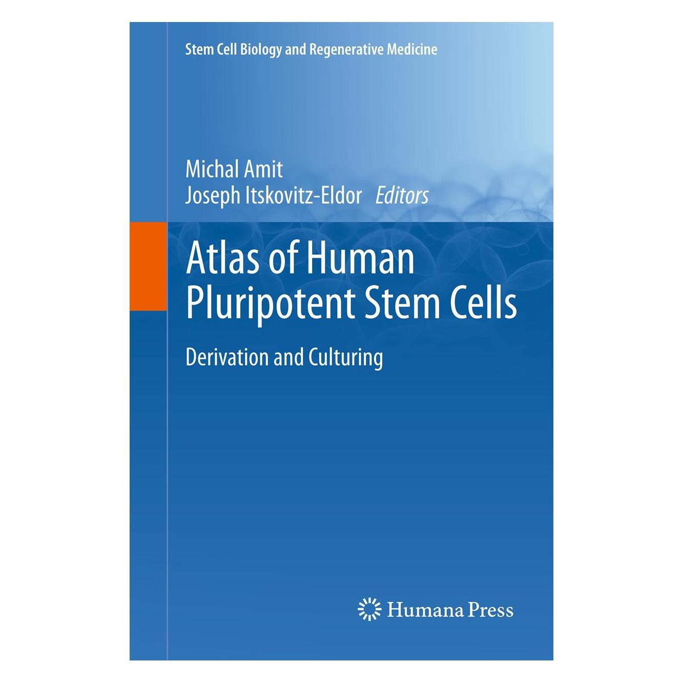 Humana Press Atlas of Human Pluripotent Stem Cells (Englisch, Hardcover, Joseph Itskovitz-Eldor, Michal Amit) (9781617795473)