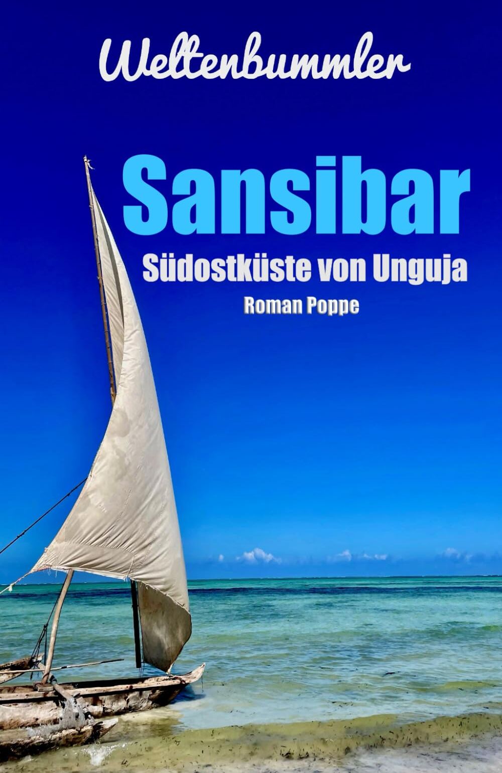 Weltenbummler Reiseführer Sansibar – Südostküste von Unguja - Preis vom 02.10.2026 23:42:20 h