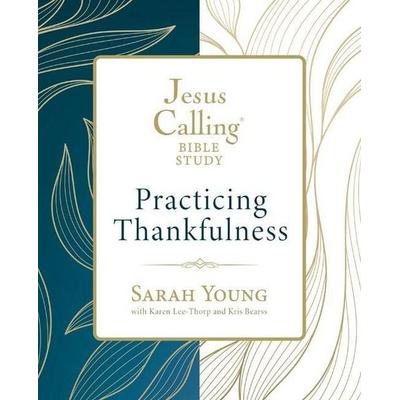 Jesus Calling: Practicing Thankfulness, Taschenbuch von Sarah Young, Harper Collins (US), 978-0-310-16687-0