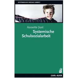 Systemische Schulsozialarbeit, Fachbücher von Annette Just