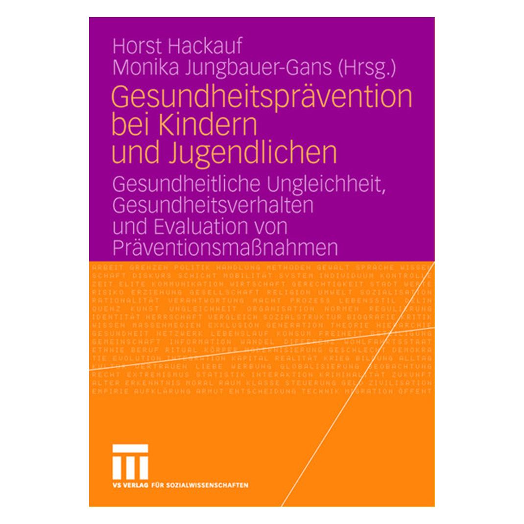 VS Gesundheitsprävention bei Kindern und Jugendlichen (Deutsch, Softcover, Horst Hackauf, Monika Jungbauer-Gans) (7216869)