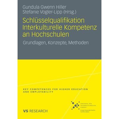Schlüsselqualifikation Interkulturelle Kompetenz an Hochschulen, Taschenbuch von , VS Verlag für Sozialwissenschaften, 978-3-531-17233-0