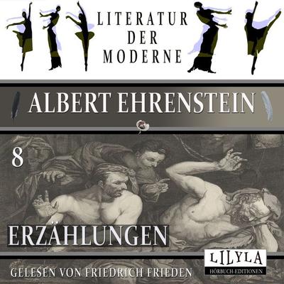 Erzählungen 8 - Albert Ehrenstein, Audio, 9783988524539