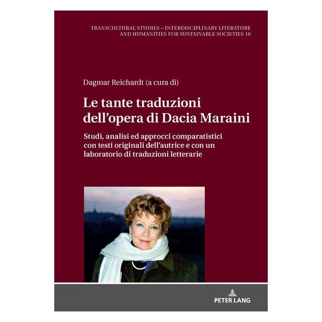 Peter Lang Le tante traduzioni dell'opera di Dacia Maraini (Italienisch, Hardcover) (71883619)