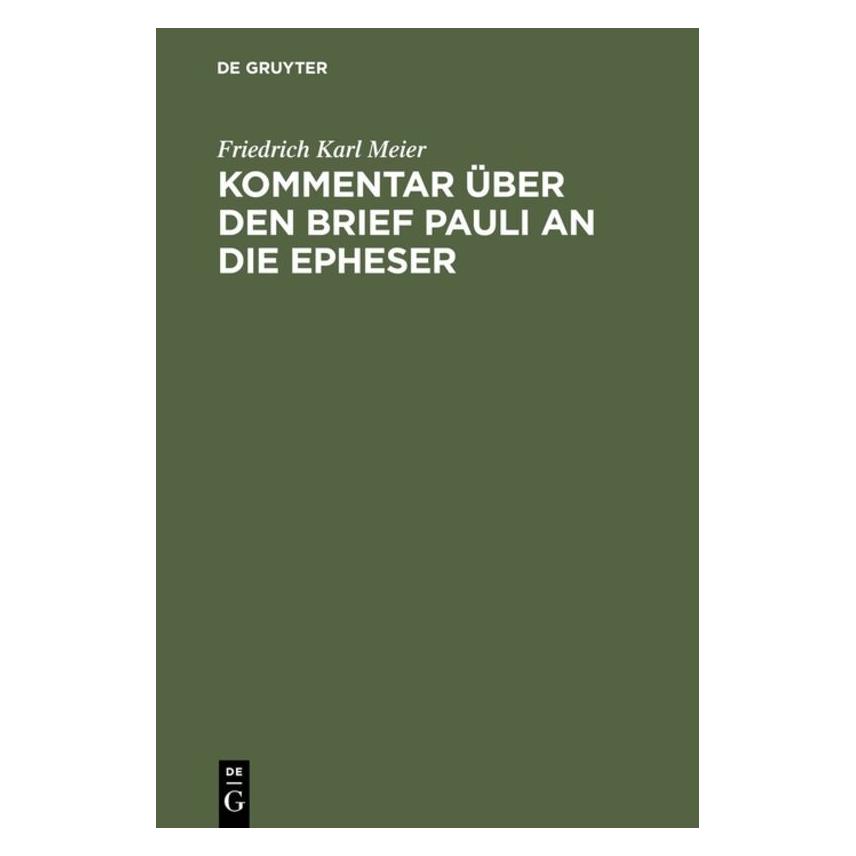 De Gruyter Meier:Kommentar über den Brief Pauli an (Deutsch, Hardcover, Friedrich Karl Meier) (67769337)