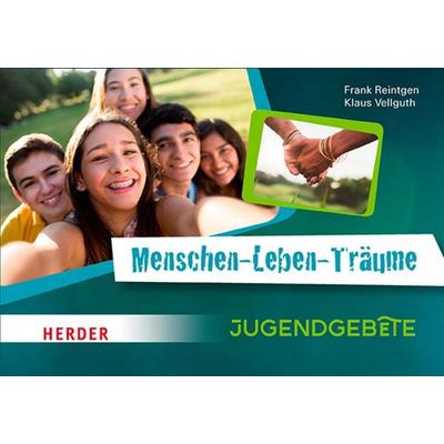 Menschen-Leben-Träume, Sonstige von Klaus Vellguth,Frank Reintgen, Herder, 978-3-451-38192-8