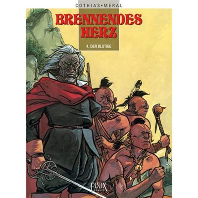 Brennendes Herz, Gebundene Ausgabe von Patrick Cothias,Michel Méral, Finix, 978-3-910965-26-3