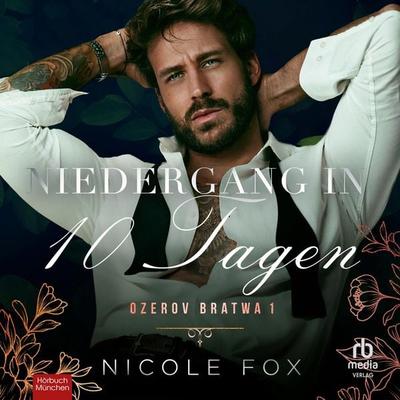 Niedergang in 10 Tagen - Nicole Fox, Audio, 9783691280913