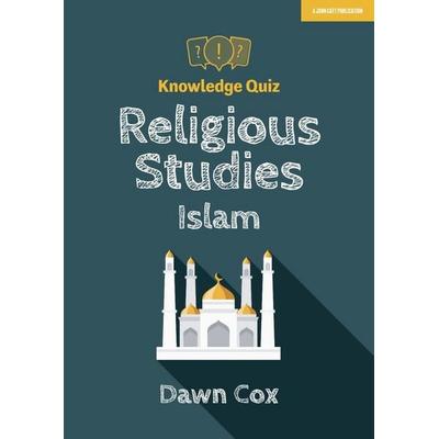 Knowledge Quiz: Religious Studies - Islam, Taschenbuch von Dawn Cox, Hachette Learning, 978-1-912906-78-9