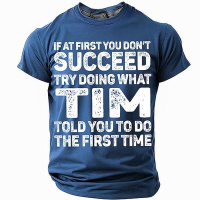 Herren Lustiges rotes Grafik T-Shirt - 'Wenn du beim ersten Mal nicht erfolgreich bist probiere was Tim dir beim ersten Mal gesagt hat' Wortspiel T-Shirt