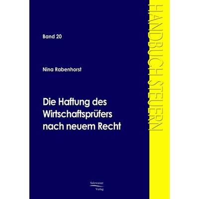 Die Haftung des Wirtschaftsprüfers nach neuem Recht, Taschenbuch von Nina Rabenhorst, EHV Academicpress, 978-3-86741-086-1