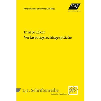 Innsbrucker Verfassungsrechtsgespräche, Taschenbuch von , New Academia Publishing, 978-3-7003-2326-6