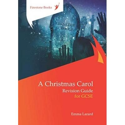 A Christmas Carol: Revision Guide for GCSE: Dyslexia-Friendly Edition, Taschenbuch von Emma Larard, Firestone Books, 978-1-909608-42-9