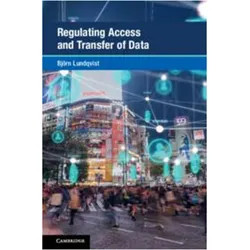 Regulating Access and Transfer of Data, Fachbücher von Björn Lundqvist