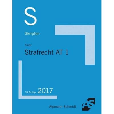 Skript Strafrecht AT 1, Taschenbuch von Rolf Krüger, Alpmann und Schmidt