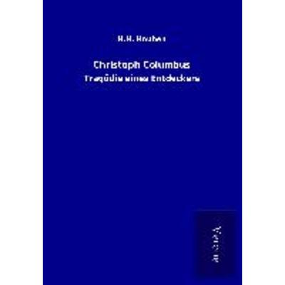 Christoph Columbus, Taschenbuch von H. H. Houben, BoD - Books on Demand