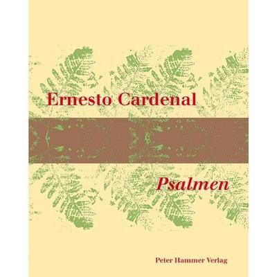 Psalmen, Taschenbuch von Ernesto Cardenal, Peter Hammer Verlag, 978-3-7795-0174-9