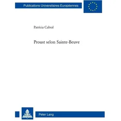 Proust selon Sainte-Beuve, Fachbücher von Patricia Cabral Correia Guedes