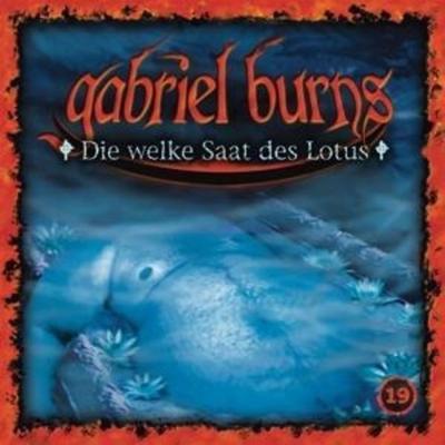 gabriel burns (19): Die welke Saat des Lotus - , CD, 0887654960320