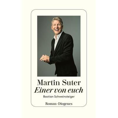 Einer von euch, Gebundene Ausgabe von Martin Suter, Diogenes Verlag AG