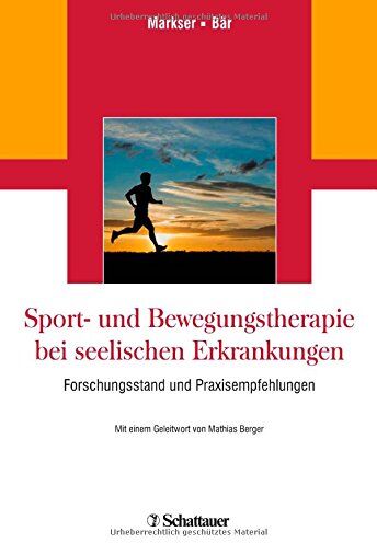 Markser, Valentin Z. - Sport- und Bewegungstherapie bei seelischen Erkrankungen: Forschungsstand und Praxisempfehlungen - Preis vom 09.10.2026 07:28:09 h