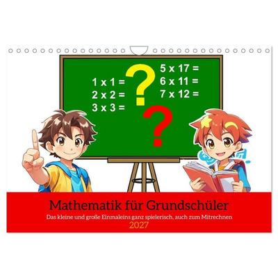 Mathematik für Grundschüler (Wandkalender 2027 DIN A4 quer), CALVENDO Monatskalender