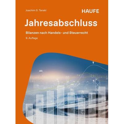 Jahresabschluss, Taschenbuch von Joachim S. Tanski, Haufe-Lexware, 978-3-648-19977-0