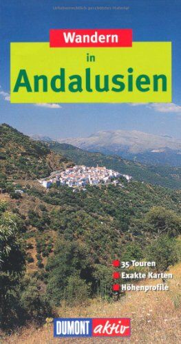 Jürgen Paeger - Wandern in Andalusien: 35 Touren. Exakte Karten. Höhenprofile - Preis vom 09.10.2026 07:28:09 h