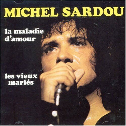 Michel Sardou - La Maladie D'amour - Preis vom 08.10.2026 07:26:42 h