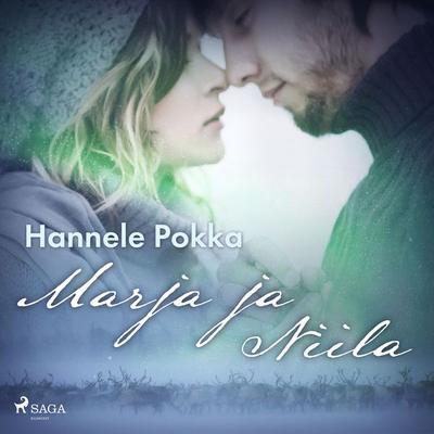 Marja ja Niila - Hannele Pokka, Audio, 9788728134856