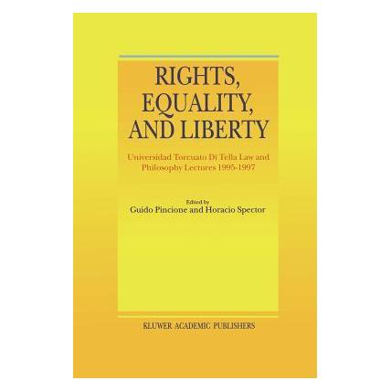 Springer Rights, Equality, and Liberty (Englisch, Softcover, Guido Pincione, H. Spector) (55380698)