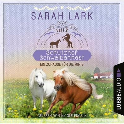 Ein Zuhause für die Minis - Schutzhof Schwalbennest, Teil 2 - Sarah Lark, Audio, 9783754007822