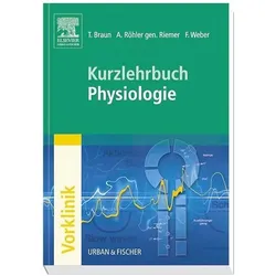 Kurzlehrbuch Physiologie, Fachbücher von Thomas Braun