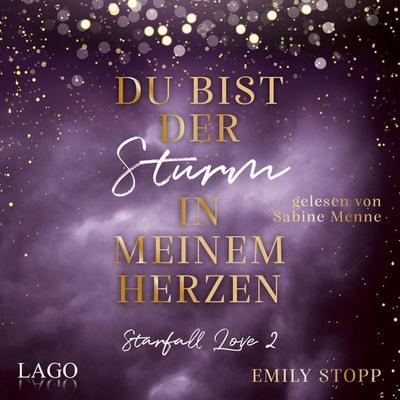 Du bist der Sturm in meinem Herzen - Emily Stopp, Audio, 9783957623546