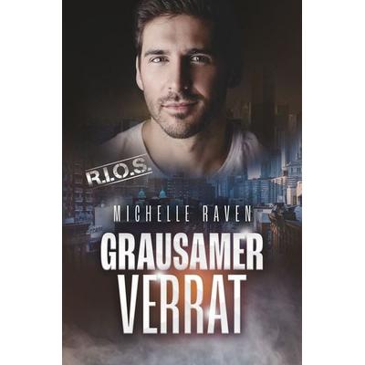 Grausamer Verrat, Taschenbuch von Michelle Raven, Tolino media, 978-3-7592-1238-2