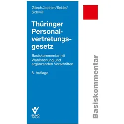 Thüringer Personalvertretungsgesetz, Fachbücher von Lore Seidel, Klaus Schwill, Susanne Gliech, Ronny Jochim
