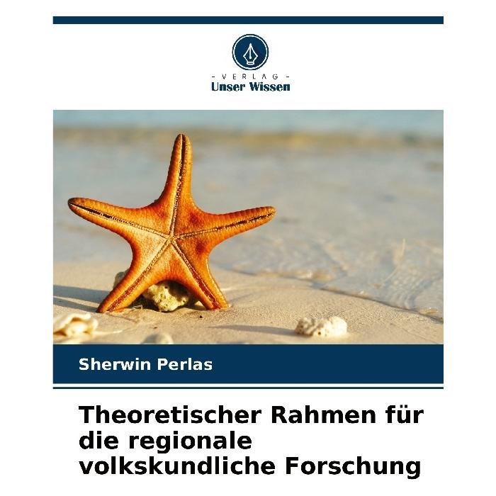Bod Theoretischer Rahmen für die regionale volkskundliche Forschung (Deutsch, Softcover, Sherwin Perlas) (57200909)