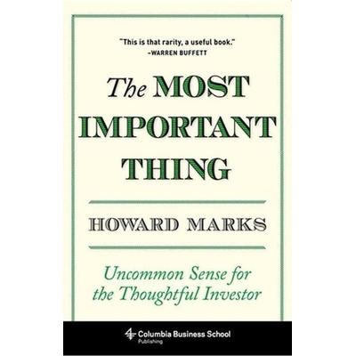 The Most Important Thing, Gebundene Ausgabe von Howard Marks, Columbia University Press, 978-0-231-15368-3