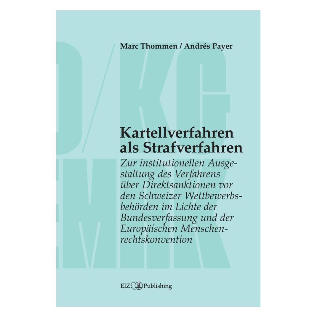 Buch & Netz Kartellverfahren als Strafverfahren (Deutsch, Softcover, Andrés Payer, Marc Thommen) (52484429)