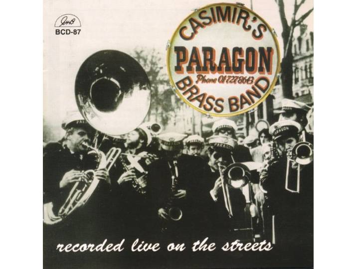 Paragon Brass Band - Recorded Live On The Streets