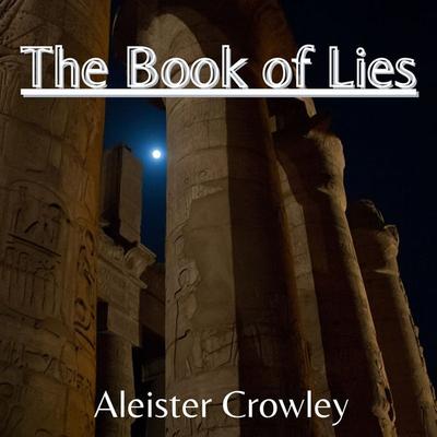The Book of Lies - Aleister Crowley, Audio, 4061707491306
