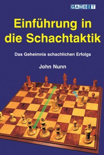 John Nunn - Einfuhrung in Die Schachtaktik - Preis vom 30.09.2026 22:30:23 h